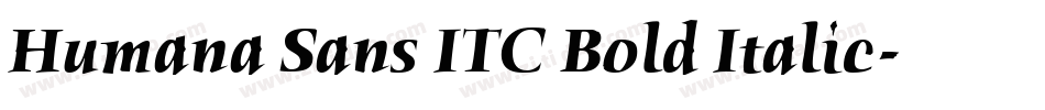 Humana Sans ITC Bold Italic字体转换